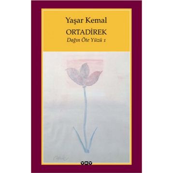 Ortadirek Dağın Öte Yüzü 1 - Yaşar Kemal