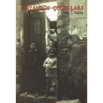 ORTADOĞU ÇOCUKLARI - AVNI DOĞAN