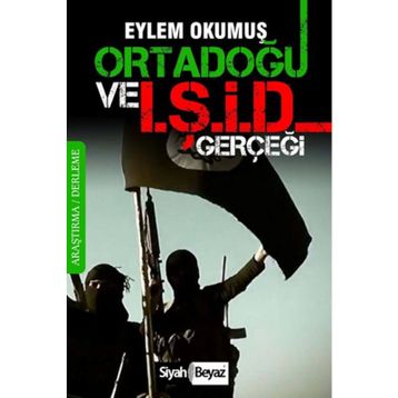 Ortadoğu ve IŞİD Gerçeği - Eylem Okumuş