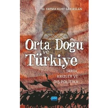 ORTADOĞU VE TÜRKİYE - BÜLENT ARAS