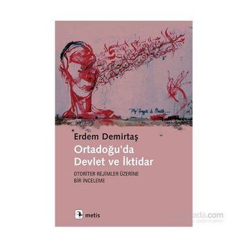 Ortadoğu’da Devlet ve İktidar - Erdem Demirtaş