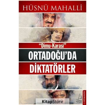 Ortadoğu’da Diktatörler - Hüsnü Mahalli