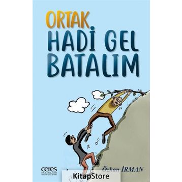 Ortak Hadi Gel Batalım - Özkan İrman