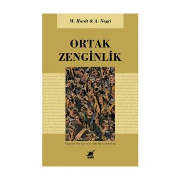 ORTAK ZENGINLIK - ANTONIO NEGRI;MICHAEL HARDT