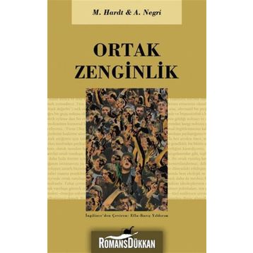 ORTAK ZENGINLIK - ANTONIO NEGRI;MICHAEL HARDT