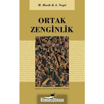 ORTAK ZENGINLIK - ANTONIO NEGRI;MICHAEL HARDT