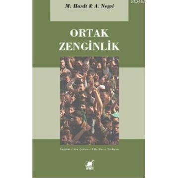 ORTAK ZENGINLIK - ANTONIO NEGRI;MICHAEL HARDT