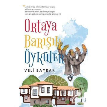 Ortaya Barışık Öyküler - Veli Bayrak