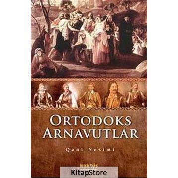 ORTODOKS ARNAVUTLAR - QANI NESIMI