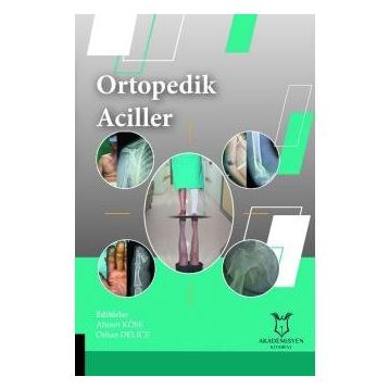 Ortopedik Aciller - Akademisyen Kitabevi