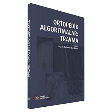 Ortopedik Algoritmalar Travma - İstanbul Tıp Kitabevi