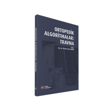 Ortopedik Algoritmalar Travma - İstanbul Tıp Kitabevi