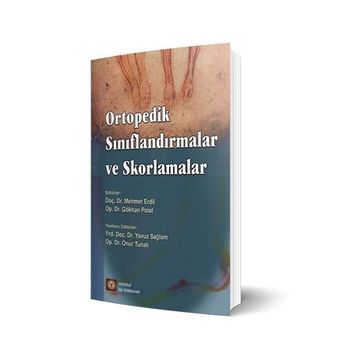 Ortopedik Sınıflandırmalar ve Skorlamalar - Gökhan Polat