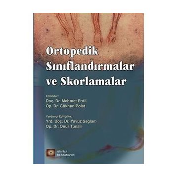 Ortopedik Sınıflandırmalar ve Skorlamalar - Gökhan Polat