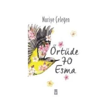 Örtüde 70 Esma - Nuriye Çeleğen