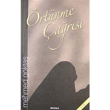 Örtünme Çağrısı - Mehmed Göktaş