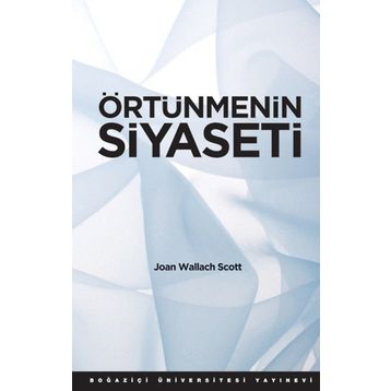 ÖRTÜNMENİN SIYASETI - JOAN WALLACH SCOTT