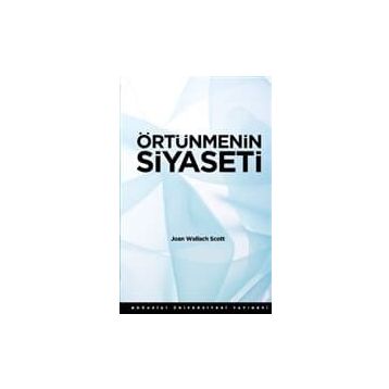 ÖRTÜNMENİN SIYASETI - JOAN WALLACH SCOTT