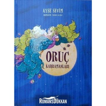 Oruç Kahramanları - Ayşe Sevim