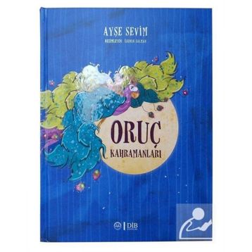Oruç Kahramanları - Ayşe Sevim