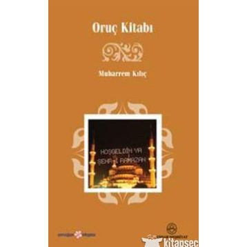 ORUÇ KİTABI - MUHARREM KILIÇ