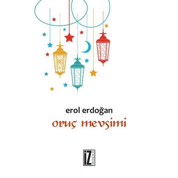 Oruç Mevsimi - Erol Erdoğan