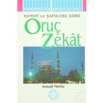 Oruç Zekat - İsmail Mutlu