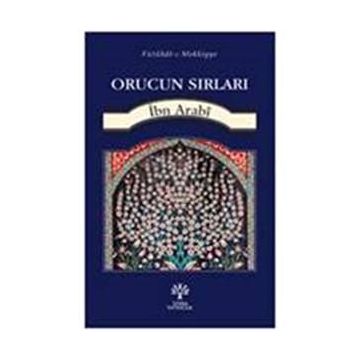 Orucun Sırları - Muhyiddin İbni Arabi