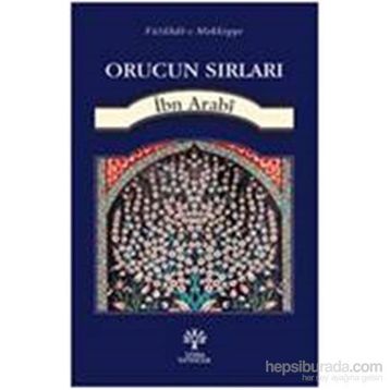 Orucun Sırları - Muhyiddin İbni Arabi