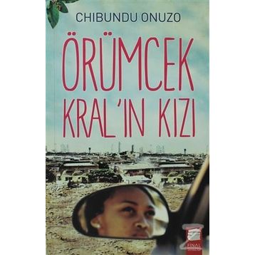 ÖRÜMCEK KRAL'IN KIZI - CHIBUNDU ONUZO