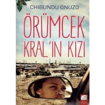 ÖRÜMCEK KRAL'IN KIZI - CHIBUNDU ONUZO