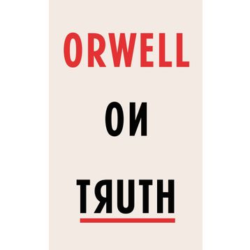 Orwell on Truth