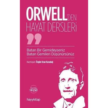 Orwell'den Hayat Dersleri - Ozan Karadağ
