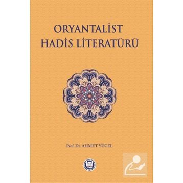 Oryantalist Hadis Literatürü - Ahmet Yücel