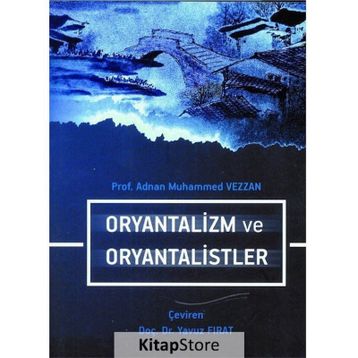Oryantalizm ve Oryantalistler - Muhammed Vezzan