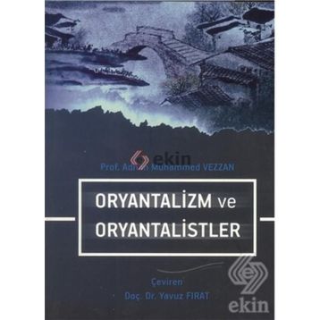 ORYANTALIZM VE ORYANTALISTLER - MUSTAFA SIBAI