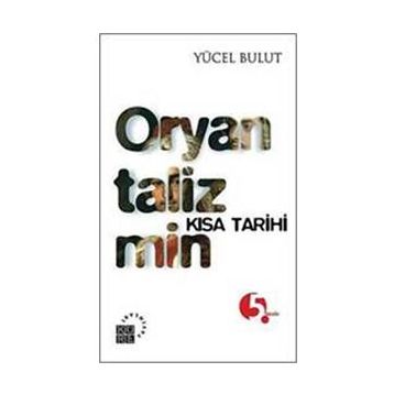 Oryantalizmin Kısa Tarihi - Yücel Bulut