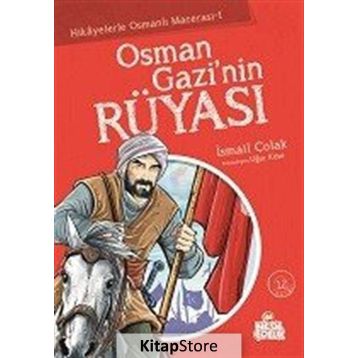 OSMAN GAZI'NIN RÜYASI - İSMAİL ÇOLAK
