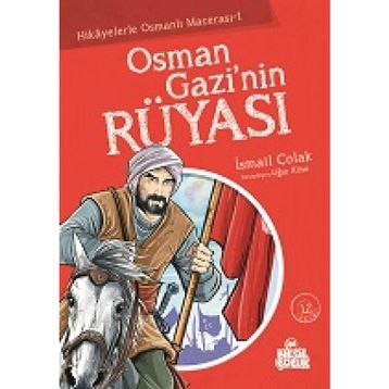OSMAN GAZI'NIN RÜYASI - İSMAİL ÇOLAK
