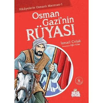OSMAN GAZI'NIN RÜYASI - İSMAİL ÇOLAK