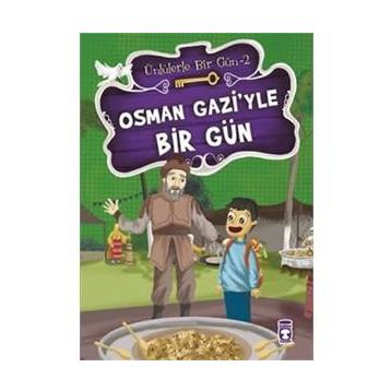 Osman Gazi’yle Bir Gün - Mustafa Orakçı