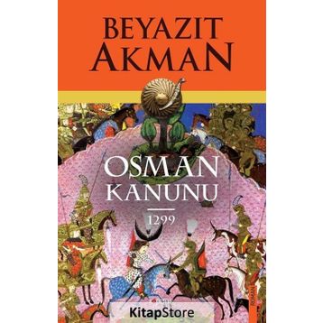 Osman Kanunu 1299 - Beyazıt Akman