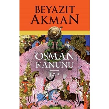Osman Kanunu 1299 - Beyazıt Akman