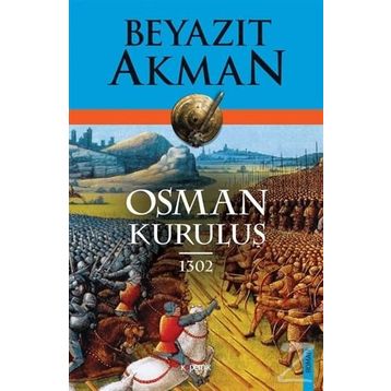 Osman Kuruluş 1302 - Beyazıt Akman