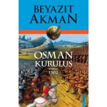 Osman Kuruluş 1302 - Beyazıt Akman