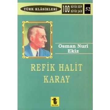 Osman Nuri Ekiz - Refik Halit Karay