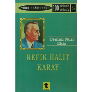 Osman Nuri Ekiz - Refik Halit Karay