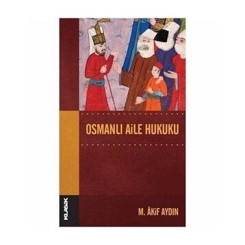 Osmanlı Aile Hukuku M. Akif Aydın