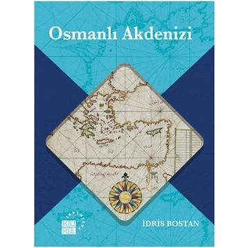 Osmanlı Akdenizi - İdris Bostan