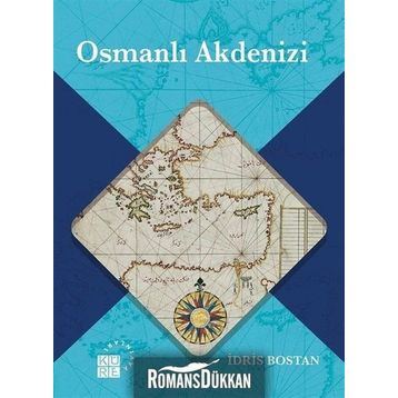 Osmanlı Akdenizi - İdris Bostan